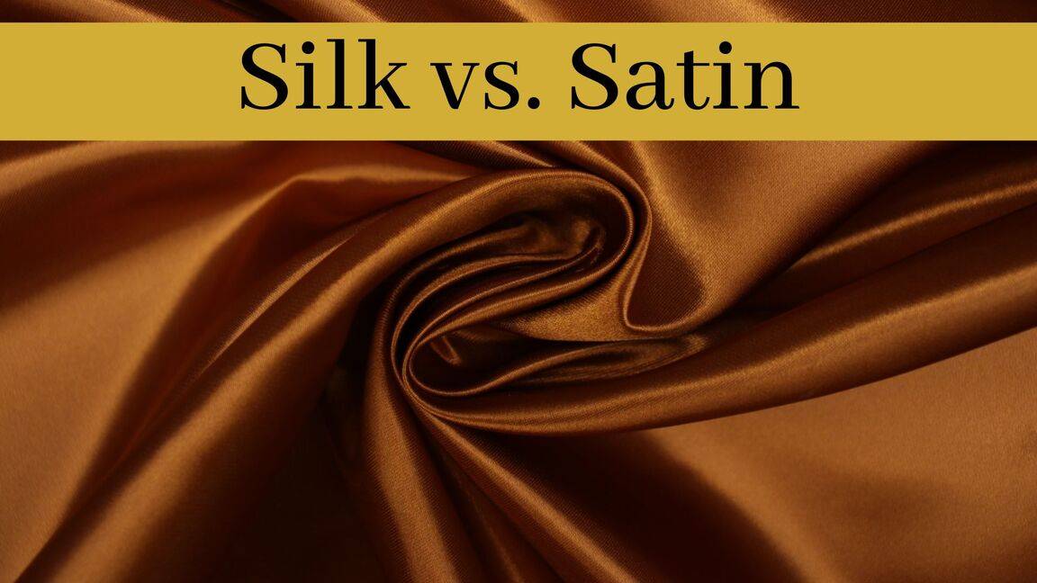 Silk vs. Satin What is the Difference? 1000 Kingdoms